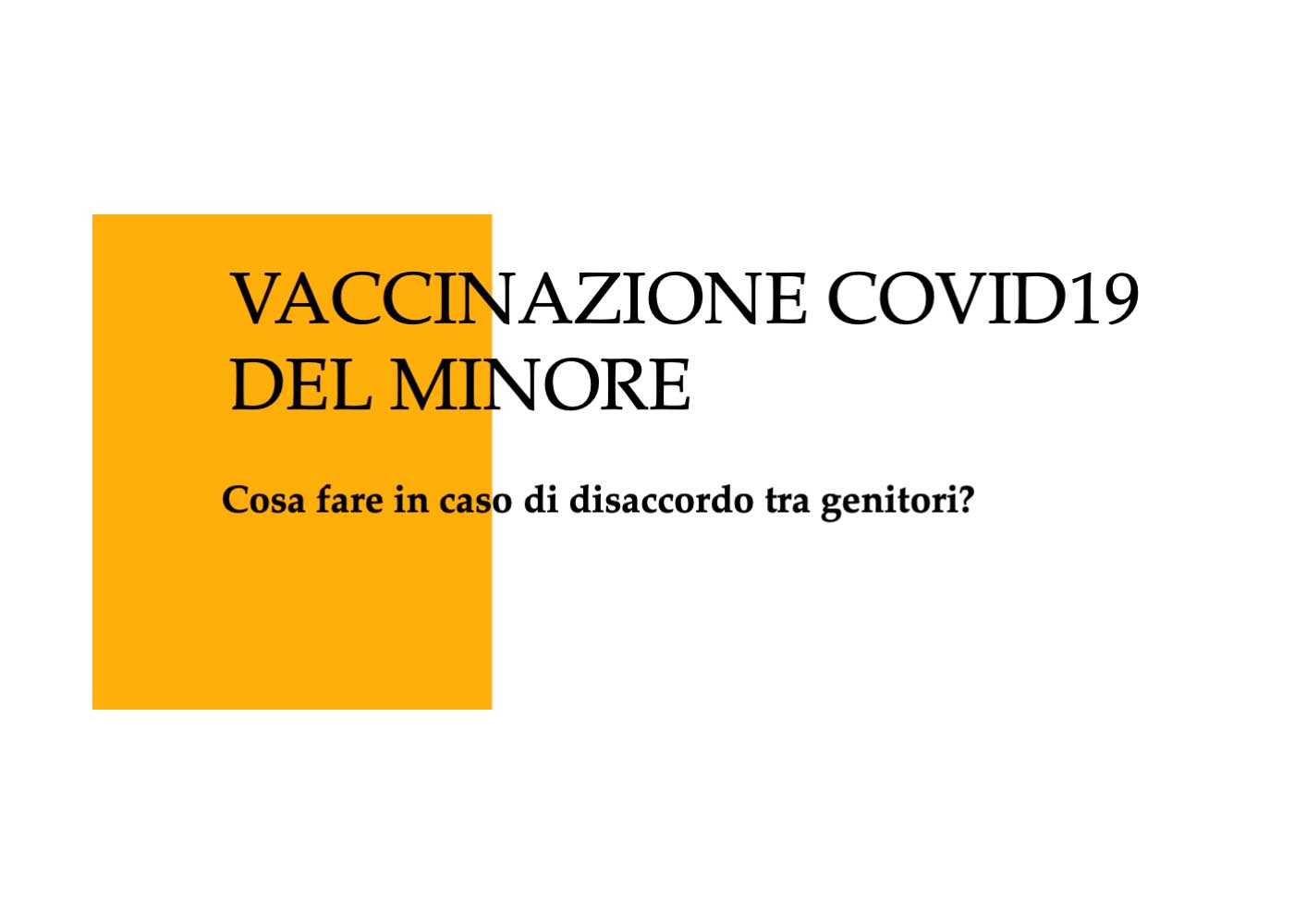 Vaccinazione Covid19 del minore - Cosa fare in caso di disaccordo tra genitori?